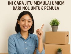 Bingung Mulai Usaha? Ini Cara Jitu Memulai UMKM dari Nol untuk Pemula