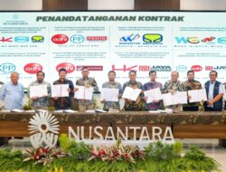 Delapan Kontrak Baru Diteken, Pembangunan Kawasan Pemerintahan IKN Semakin Dipacu